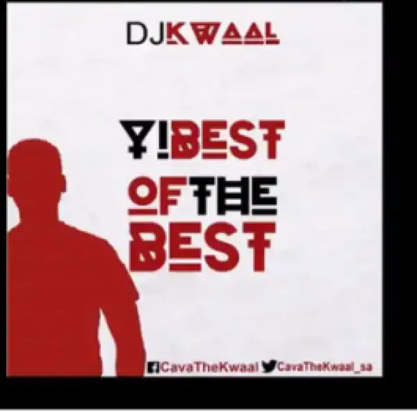 DJ Kwaal - Yi Best of the Best